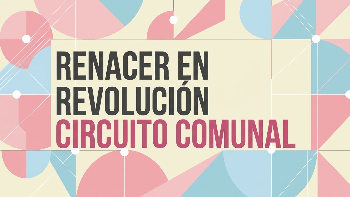Siete consejos comunales se conforman en el circuito 'Renacer en Revolución'
